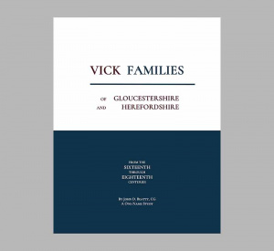 Vick Families of Gloucestershire and Herefordshire 